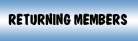 Returning Members