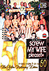 Screw My Wife, Please! 50