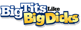 Big Tits like Big Dicks