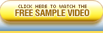 Click here to watch the Free Sample Video!