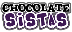 Chocolate Sistas