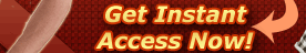 Get Instant Access Now!