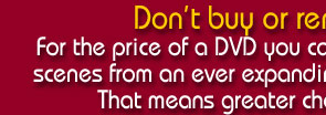 Don't buy or rent entire movies.