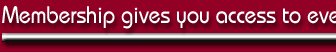 Membership gives you free access